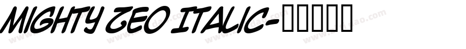 Mighty Zeo Italic字体转换